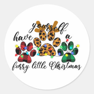 Pet Paws Have Yourself A Furry Little Christmas Classic Round Sticker