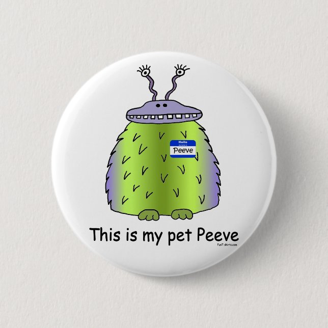 Pet Peeve button (Front)