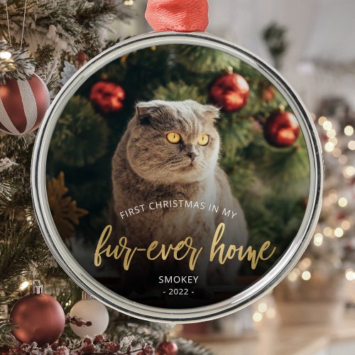 Pet Photo First Christmas Forever Home Gold Script Metal Ornament