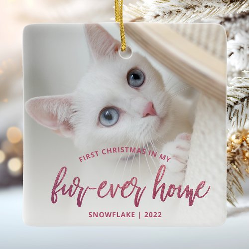 Pet Photo First Christmas Forever Home Pink Ceramic Ornament