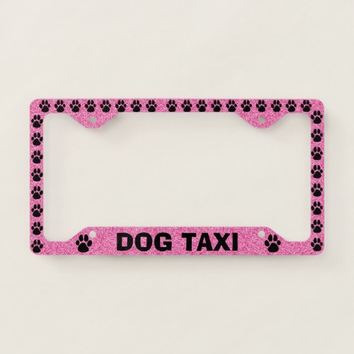 Pet Puppy Dog Taxi Funny Pink Glitter License Plate Frame