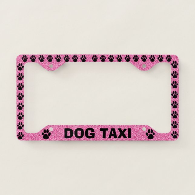 Pet Puppy Dog Taxi Funny Pink Glitter License Plate Frame (Front)