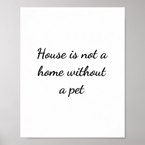 Pet Quote love animals sayings Poster
