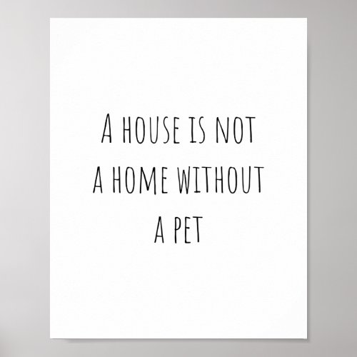 Pet Quote love animals sayings Poster