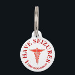 Pet seizure ICE vet notification Pet ID Tag<br><div class="desc">A white caduceus on a red and white circle rests on a solid white background that has custom red templates for your personalized wording.</div>