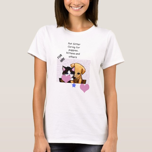 Pet Sitter For Hire T-Shirt (Front)