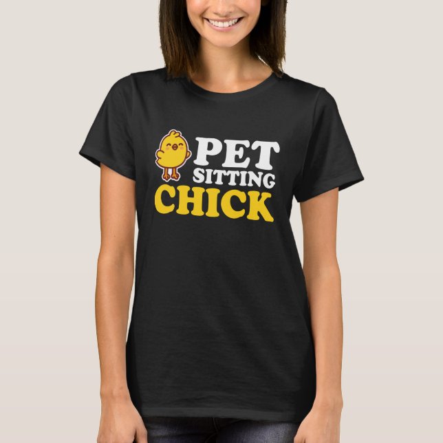 Pet Sitting Chick Petsitting T-Shirt (Front)
