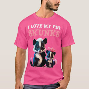 Pet Skunks I Domesticated Skunk I Skunks Face I Sk T-Shirt
