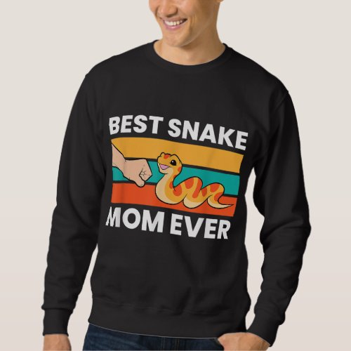 Pet Snake Best Snake Mom Ever Sweatshirt