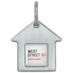 west  street  Pet Tags