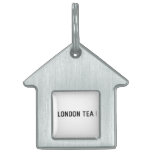 london tea  Pet Tags