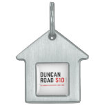 duncan road  Pet Tags