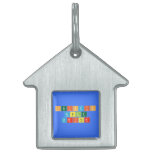 Periodic
 Table
 Writer  Pet Tags
