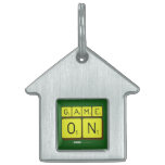 GAME
 ON  Pet Tags