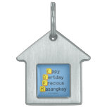 Eppy 
 Bertday
 Precious
 Masangkay  Pet Tags
