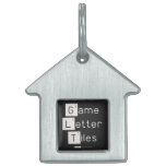 Game
 Letter
 Tiles  Pet Tags