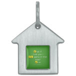 What if
 i told you -
 NO game in that
 side?
 Wow  Pet Tags