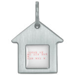 JAANTA HU
 BHT PYAR KARTI 
 HO 
 APNE BABU SE
   Pet Tags