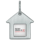 History  Around Us  Pet Tags