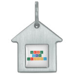 laxie
 drady
 larsony  Pet Tags