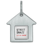 Street  Snazz  Pet Tags
