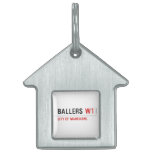 Ballers  Pet Tags