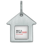 MERT B. SFTWR  Pet Tags