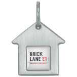 Brick lane  Pet Tags