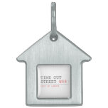 Time out Street  Pet Tags