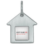 Keep calm  Pet Tags
