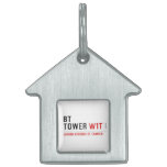 BT TOWER  Pet Tags