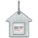 Marie Odile  Street  Pet Tags