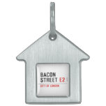 Bacon Street  Pet Tags