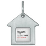 Welcome    to  Tasbetpark  Pet Tags