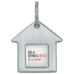 Isla  Dynes  Pet Tags