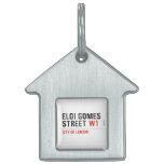 ELOI GOMES Street  Pet Tags