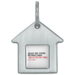SQUAD ONE SOUND INTERNATIONAL   Pet Tags