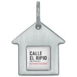 CALLE EL RIPIO  Pet Tags