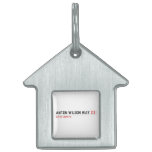 Anton Wilson Way  Pet Tags