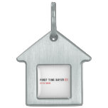 First time buyer  Pet Tags