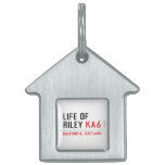 life of  riley  Pet Tags