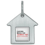 CaRiSMa  MaSaL GiBi   Pet Tags