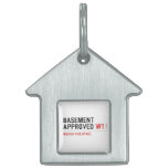 BASEMENT  APPROVED  Pet Tags