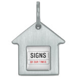 signs  Pet Tags