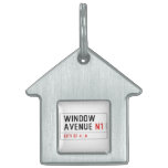 Window Avenue  Pet Tags
