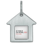 ST PAUL'S CATHEDRAL  Pet Tags