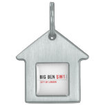 bIG BEN  Pet Tags