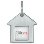 Ganja Street  Pet Tags