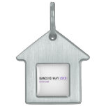 Dancers Way  Pet Tags