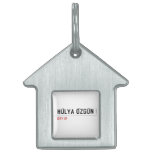 HÜLYA ÖZGÜN  Pet Tags